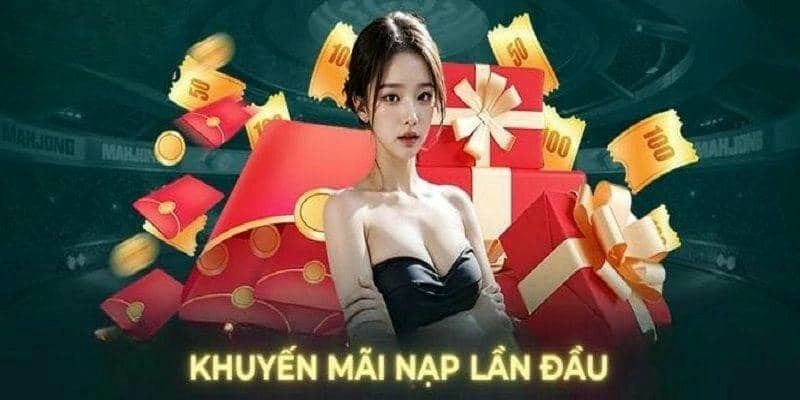 Ưu Đãi Nạp Lần Đầu